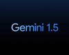 جوجل تعلن نموذج الذكاء الاصطناعي Gemini 1.5 بتحسينات كبيرة