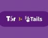 Tor Project يندمج مع Tails Project لتحسين الخصوصية